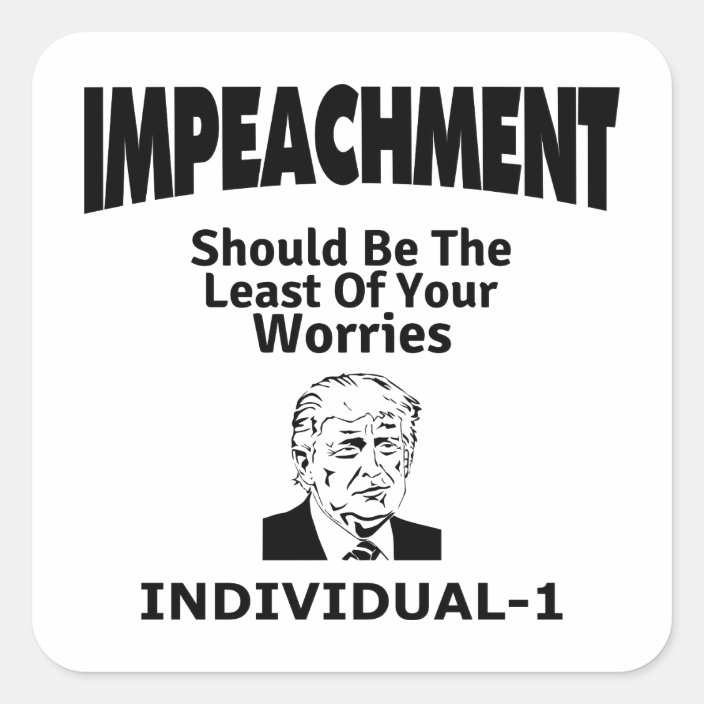 Impeach trump t-shirts (2) square sticker | Zazzle.com