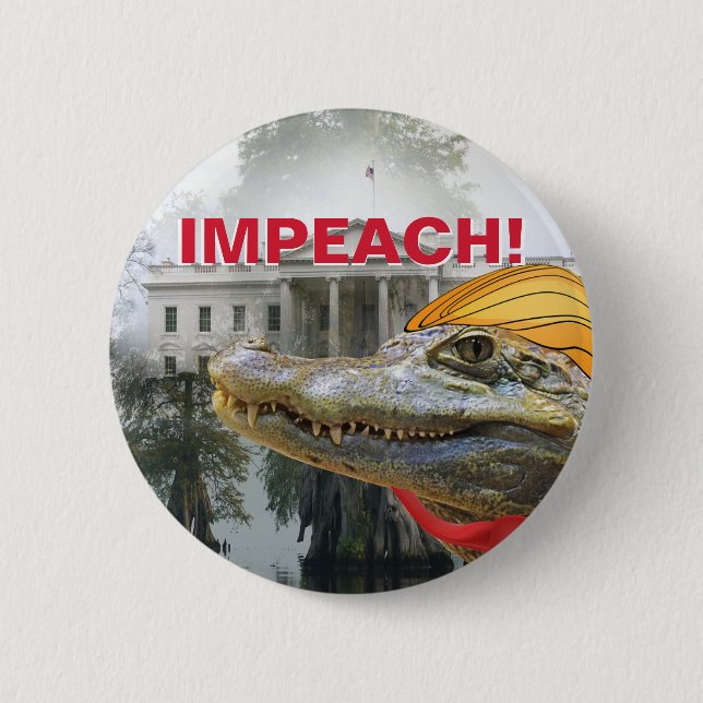 IMPEACH TRUMP! White House Swamp Trump Reptile Button (Front)