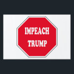 Impeach Trump Yard Sign<br><div class="desc">Impeach Trump! Tell the world that Trump is not your president!</div>