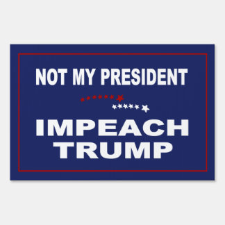 Impeach Trump Yard Sign