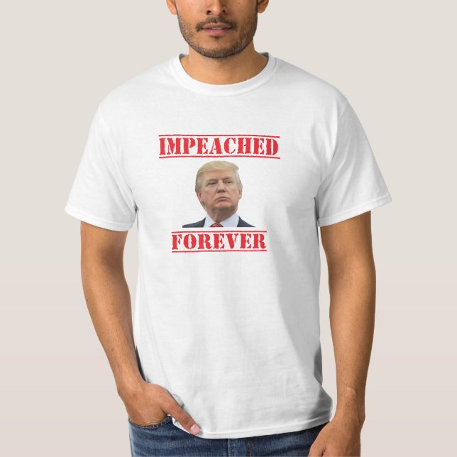 Impeached Forever T-Shirt (Front)
