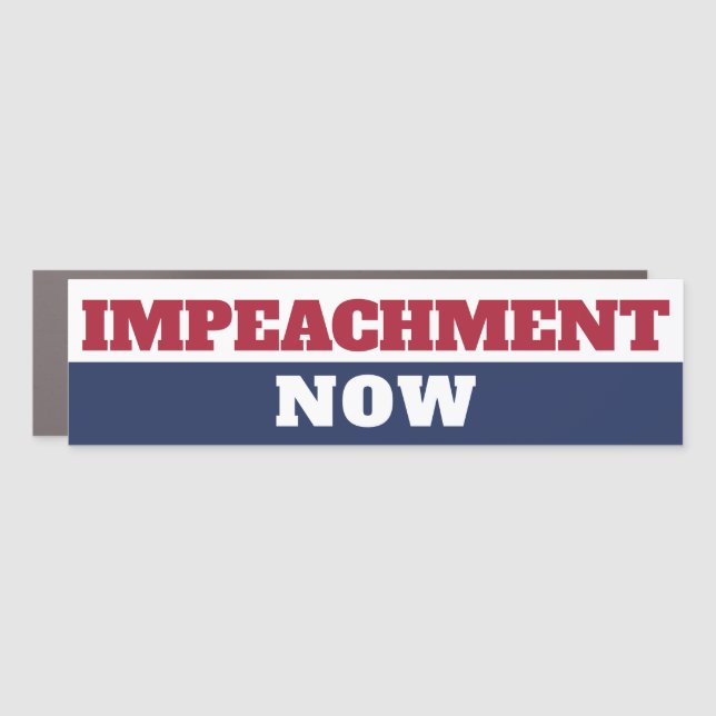 Impeachment Now Anti Trump Trumpism Car Magnet (Front)