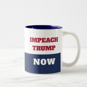 Impeachment Now Anti Trump Trumpism Two-Tone Coffee Mug