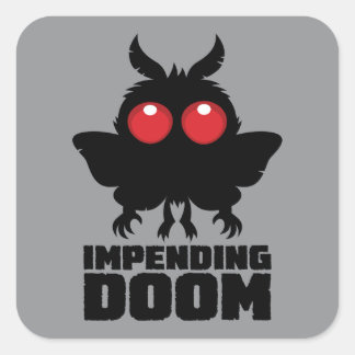 Impending Doom Spooky Cute Mothman Square Sticker