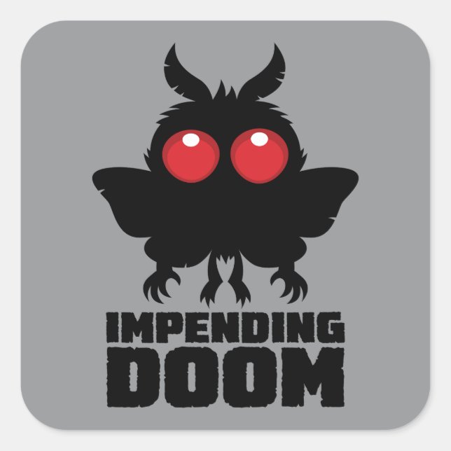Impending Doom Spooky Cute Mothman Square Sticker (Front)