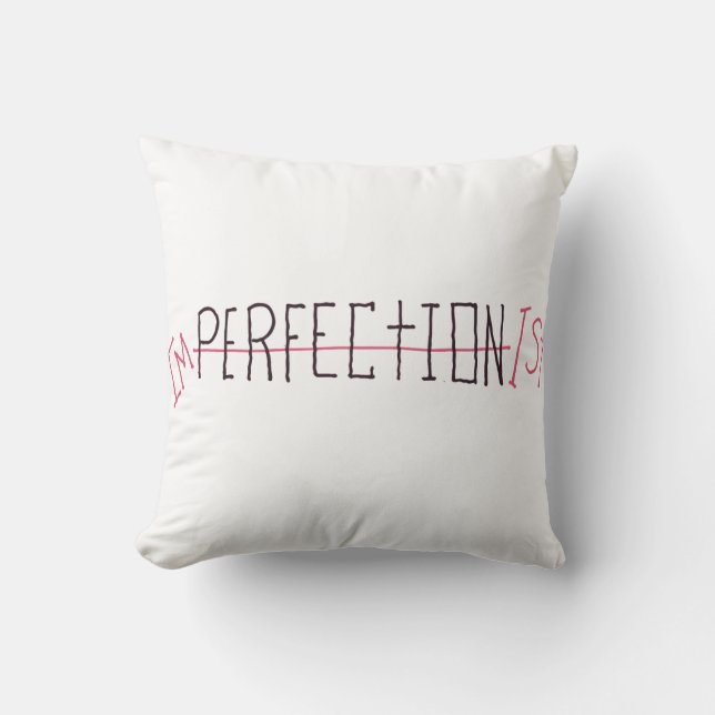 Imperfectionist Throw Pillow (Front)