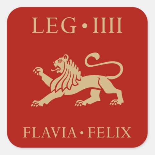 Imperial Roman Army _ Legio IV Flavia Felix Square Sticker