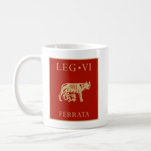 Imperial Roman Army _ Legio VI Ferrata Coffee Mug