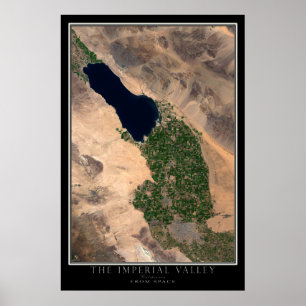 Imperial Valley California From Space Satellite Poster