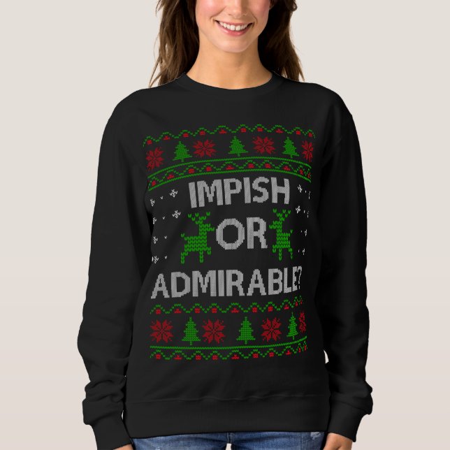 Impish or Admirable Funny Christmas Ugly Sweater G (Front)