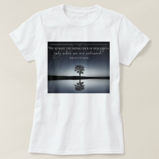 Importance Of Our Voices T-Shirt