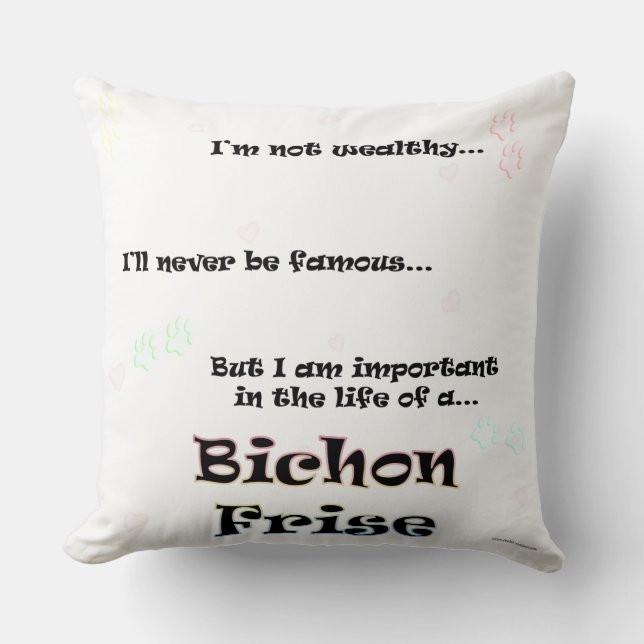 Important in the life of a Bichon Throw Pillow (Front)