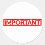 Important Stamp Classic Round Sticker