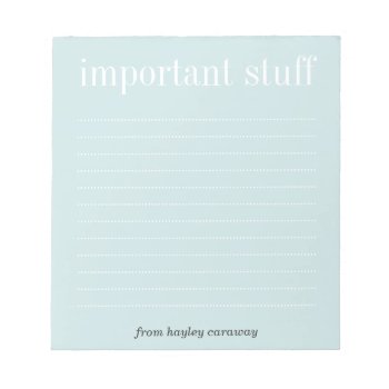Important Stuff Baby Blue Lined Memo Pad by FidesDesign at Zazzle