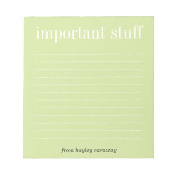 Important Stuff Tea Green Lined Memo Pad by FidesDesign at Zazzle