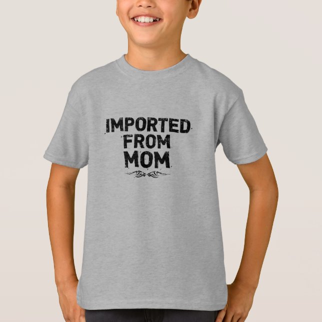 Imported From Mom (Black Design) - Kid’s Shirt (Front)