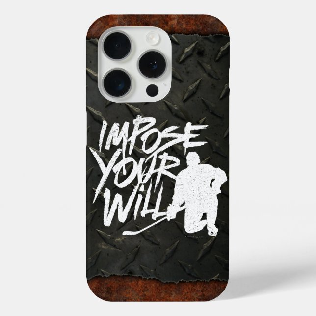 Impose Your Will (Hockey) Case-Mate iPhone Case (Back)