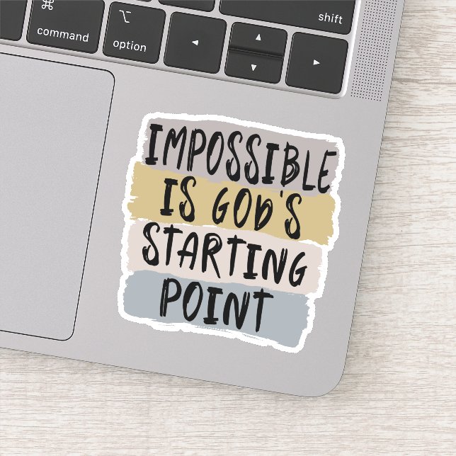 Impossible is God's Starting Point, Christian,  Sticker (Detail)