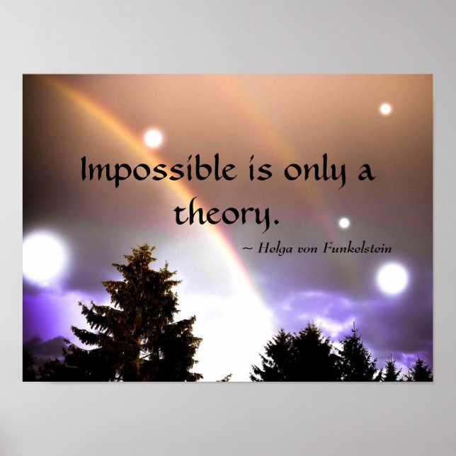 Impossible is only a Theory Inspiring Motivational Poster (Front)