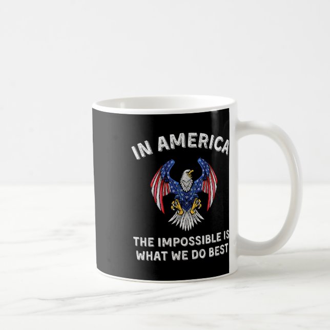Impossible Is What We Do Best Trump Inauguration D Coffee Mug (Right)