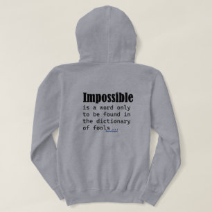 Impossible Is Word Only Found In Fools Dictionary Hoodie