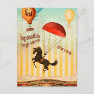Impossible Things Happen Every Day Postcard