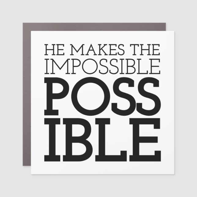 Impossible to Possible Christian Art Quote Art Gos Car Magnet (Front)