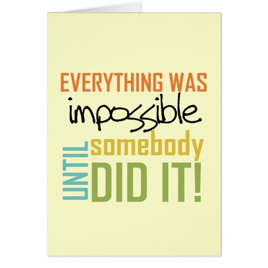 Impossible Until Somebody Did It Cards (Front)
