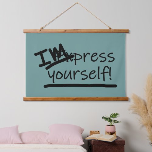 Impress Yourself Hanging Tapestry