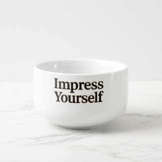 Impress Yourself Soup Mug