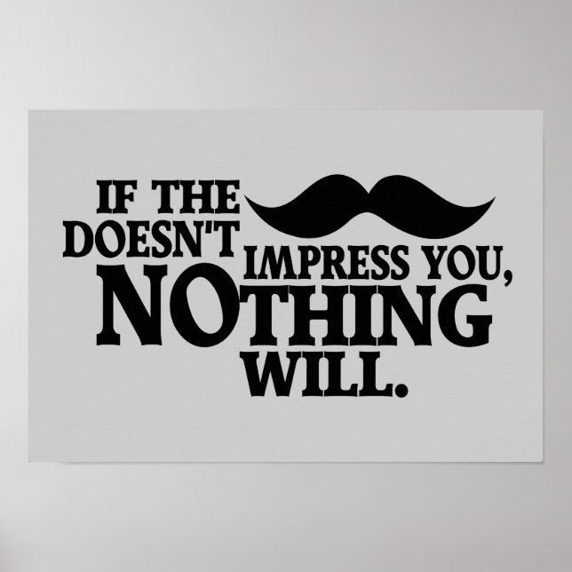 Impressive Mustache custom color poster (Front)