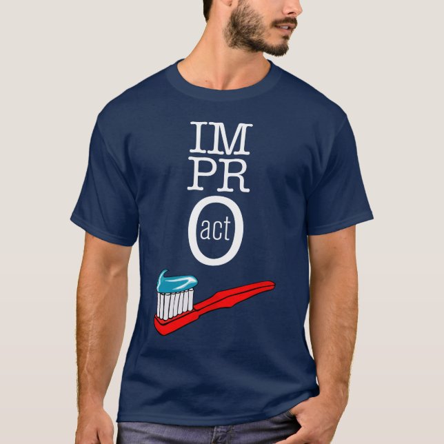 Impro ACT - Toothbrush Dark T-Shirt (Front)
