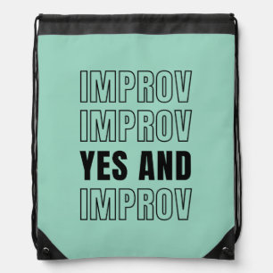 IMPROV YES AND Improvisation Comedy Drawstring Bag