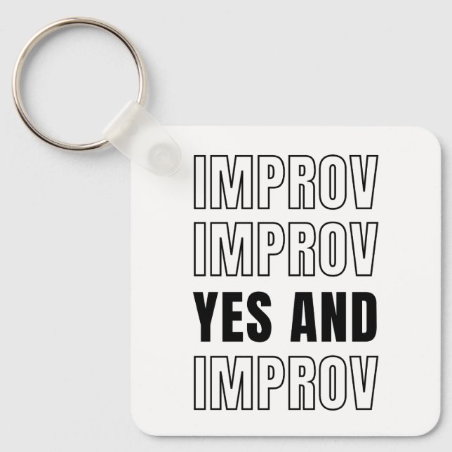 IMPROV YES AND Improvisation Comedy Keychain (Front)