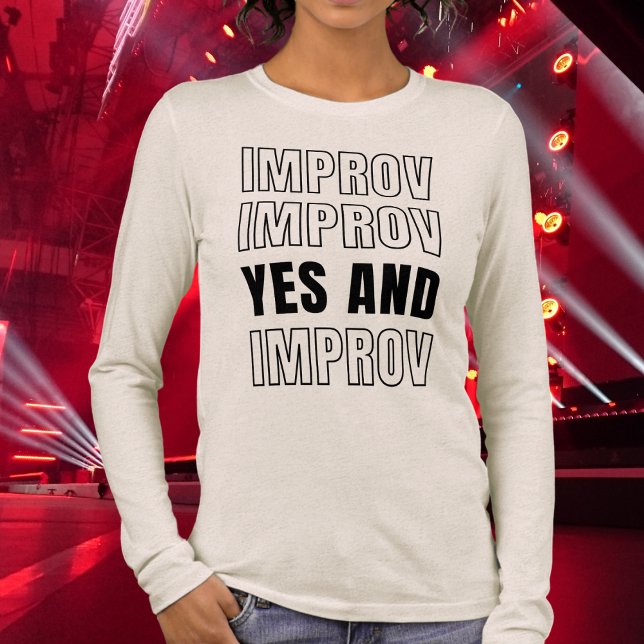IMPROV YES AND Improvisation Comedy Tri-Blend Shirt (Simple IMPROV YES AND long-sleeved T-shirt with bold and outline typography. Gift for comedians.)