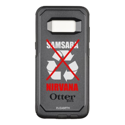 Improve Your Karma No To Samsara Go For Nirvana OtterBox Commuter Samsung Galaxy S8 Case