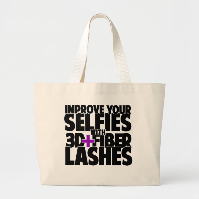 Improve your selfies with 3d + Fiber Lashes Large Tote Bag (Front)