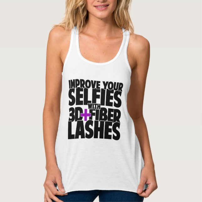 Improve your selfies with 3d + Fiber Lashes Tank Top (Front)
