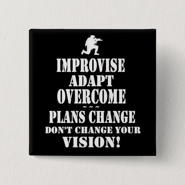 Improvise Overcome Adapt Pinback Button (Front)