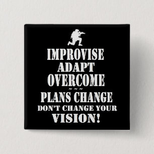 Improvise Overcome Adapt Pinback Button