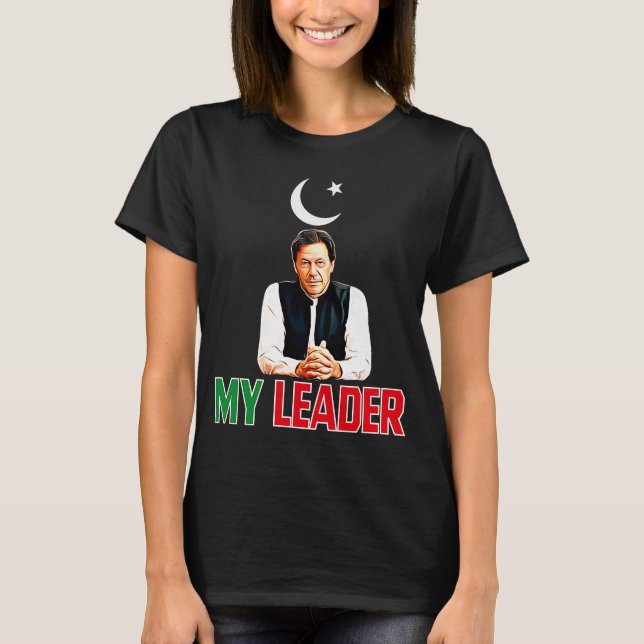 Imran Khan My Leader Pakistan PTI Party Support Fr T-Shirt (Front)