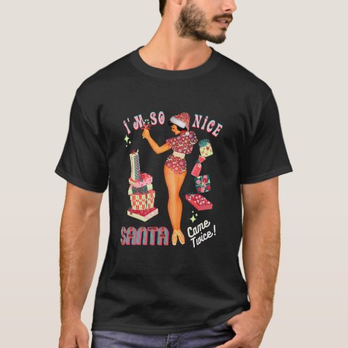 ImSoNiceSantaCameTwice Naughty Dirty Joke T_Shirt