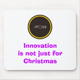 in0v8, Innovation is not just for Christmas Mouse Pad