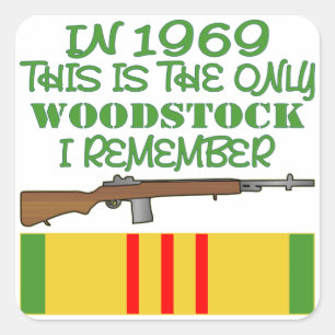 In 1969 The Only Woodstock I Remember Vietnam Square Sticker