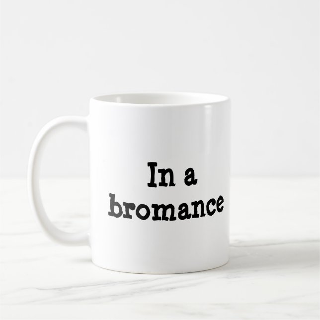 "In a Bromance" ceramic mug (Left)