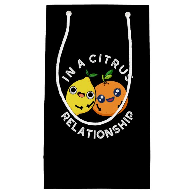 In A Citrus Relationship Funny Fruit Pun Dark BG Small Gift Bag (Front)