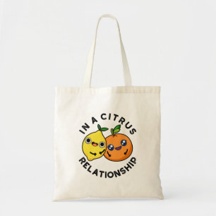 In A Citrus Relationship Funny Fruit Pun Tote Bag