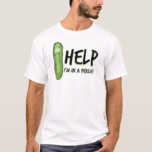 In a Pickle T_Shirt