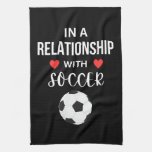 In a relationship with Soccer Kitchen Towel