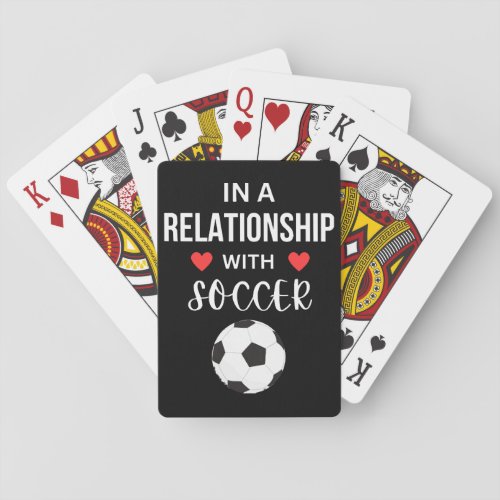 In a relationship with Soccer Playing Cards